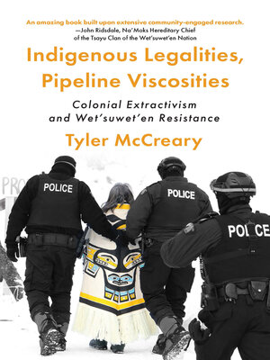 cover image of Indigenous Legalities, Pipeline Viscosities